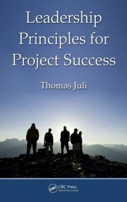 Leadership Principles for Project Success - Thomas Juli