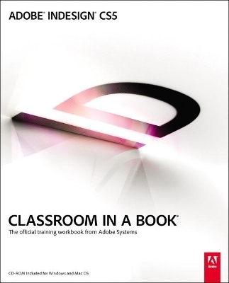 Adobe InDesign CS5 Classroom in a Book -  Adobe Creative Team