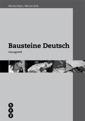 Bausteine Deutsch - Monika Wyss, Werner Kolb