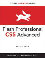 Flash Professional CS5 Advanced for Windows and Macintosh - Russell Chun