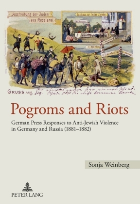 Pogroms and Riots - Sonja Weinberg