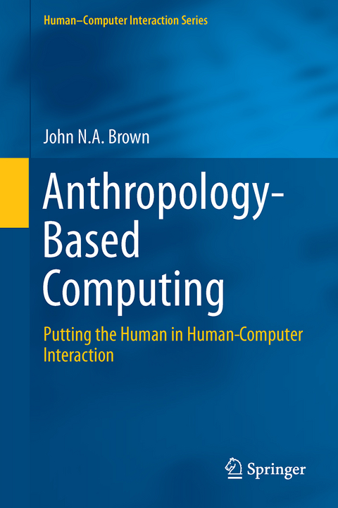 Anthropology-Based Computing - John N.A. Brown