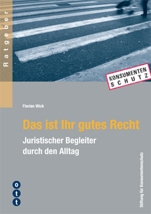 Das ist Ihr gutes Recht - Florian Wick