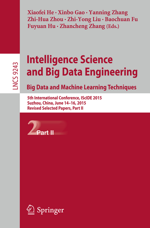 Intelligence Science and Big Data Engineering. Big Data and Machine Learning Techniques - 