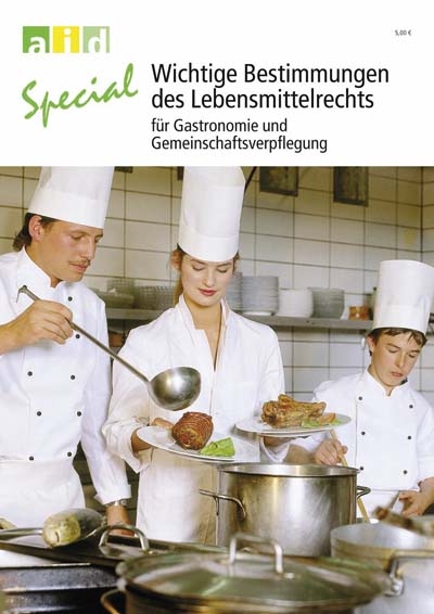 Wichtige Bestimmungen des Lebensmittelrechts für Gastronomie und Gemeinschaftsverpflegung - Lutz Bertling