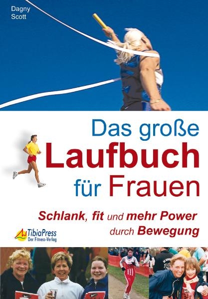 Das große Laufbuch für Frauen - Dagny Scott