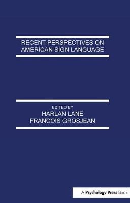 Recent Perspectives on American Sign Language - 