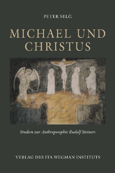 Michael und Christus - Peter Selg