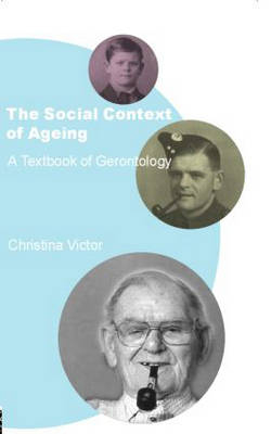 Social Context of Ageing -  Christina Victor