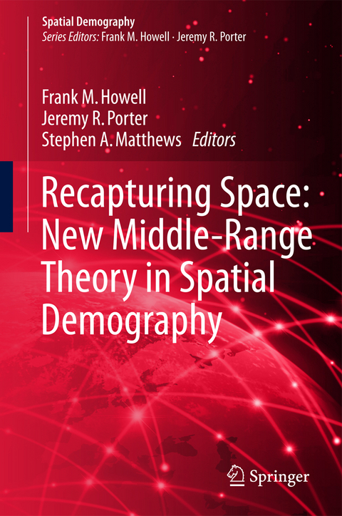 Recapturing Space: New Middle-Range Theory in Spatial Demography - 