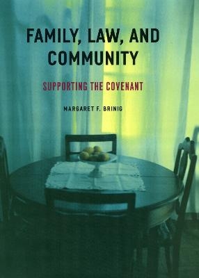 Family, Law, and Community - Margaret F. Brinig