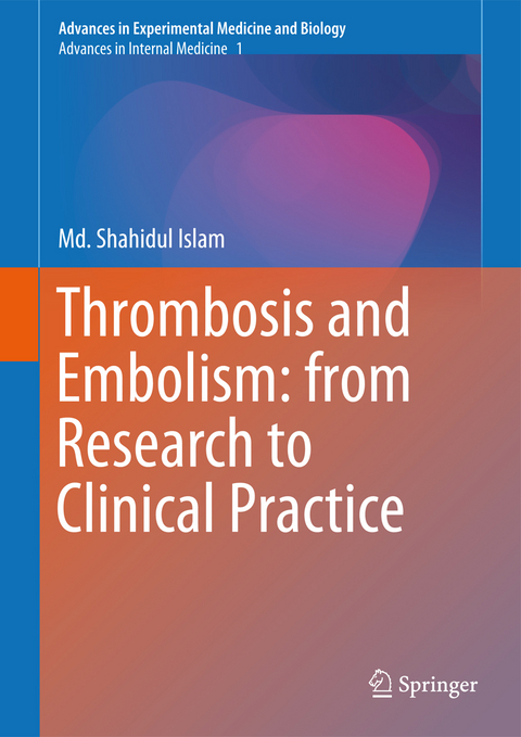 Thrombosis and Embolism: from Research to Clinical Practice - 