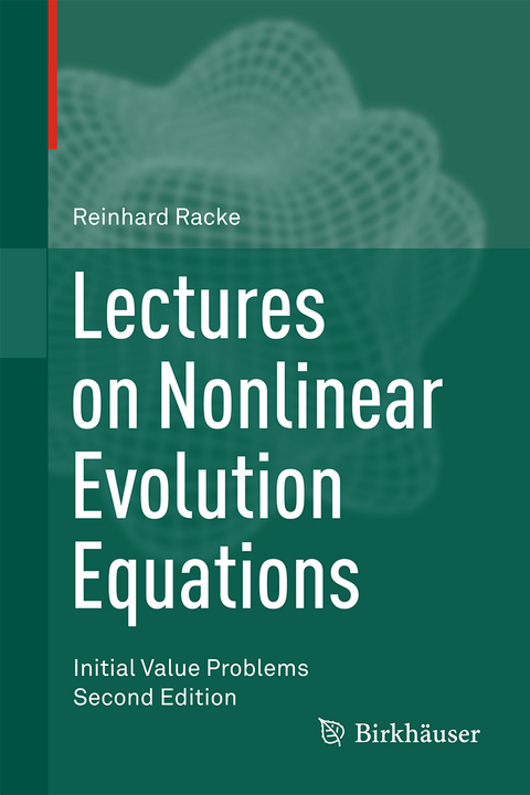 Lectures on Nonlinear Evolution Equations - Reinhard Racke