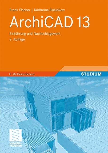 ArchiCAD 13 - Frank Fischer, Katharina Golubkow