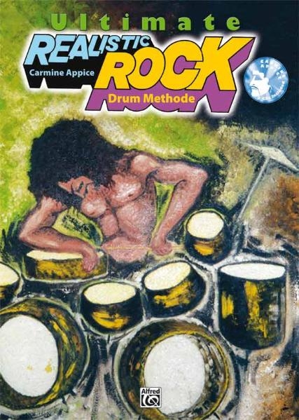 Ultimate Realistic Rock Drum Methode - Carmine Appice