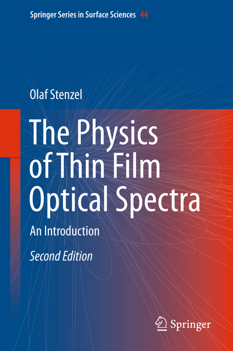 The Physics of Thin Film Optical Spectra - Olaf Stenzel