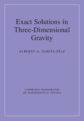 Exact Solutions in Three-Dimensional Gravity -  Alberto A. Garcia-Diaz