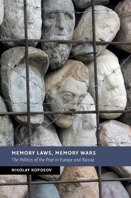 Memory Laws, Memory Wars -  Nikolay Koposov