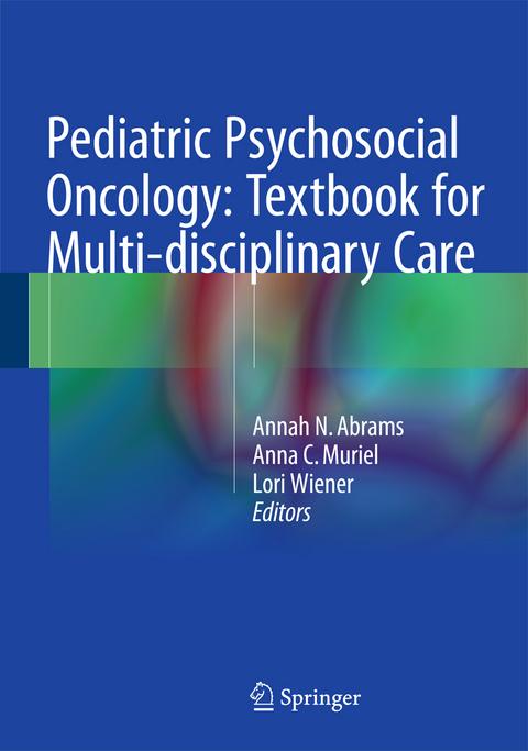 Pediatric Psychosocial Oncology: Textbook for Multidisciplinary Care - 