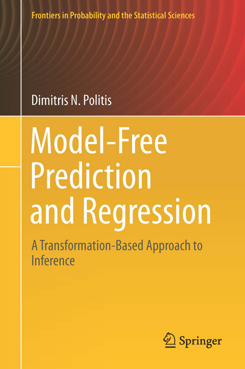 Model-Free Prediction and Regression - Dimitris N. Politis