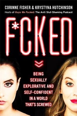 F*cked -  Corinne Fisher,  Krystyna Hutchinson