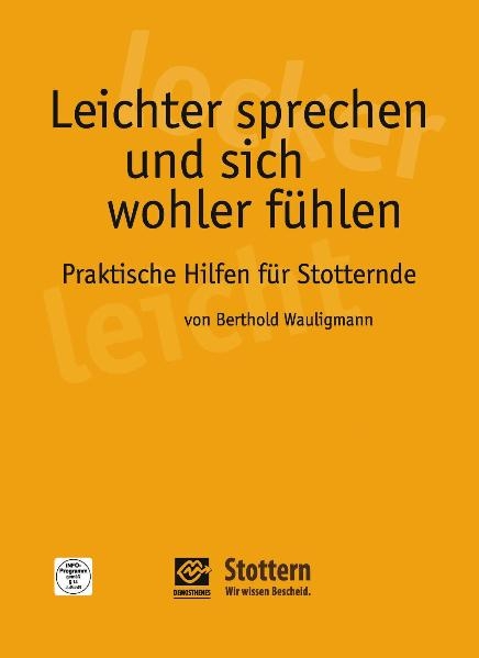 Leichter sprechen und sich wohler fühlen - Berthold Wauligmann