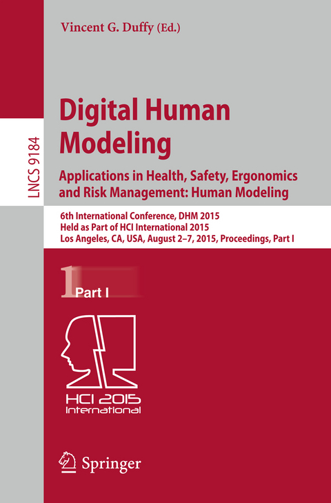 Digital Human Modeling: Applications in Health, Safety, Ergonomics and Risk Management: Human Modeling - 