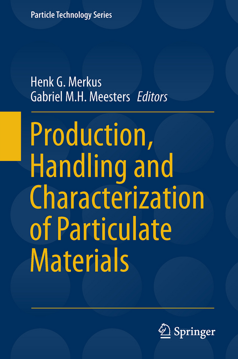 Production, Handling and Characterization of Particulate Materials - 