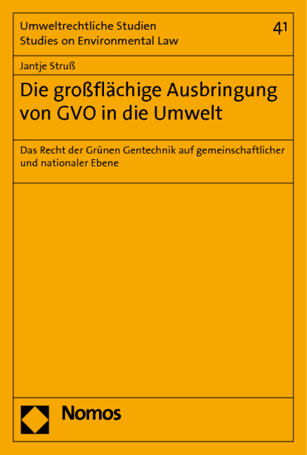 Die großflächige Ausbringung von GVO in die Umwelt - Jantje Struß