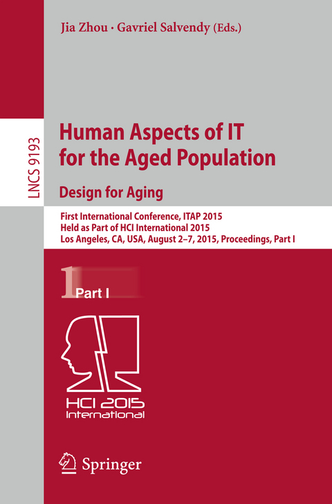 Human Aspects of IT for the Aged Population. Design for Aging - 