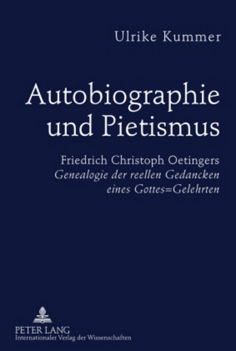 Autobiographie und Pietismus - Ulrike Kummer