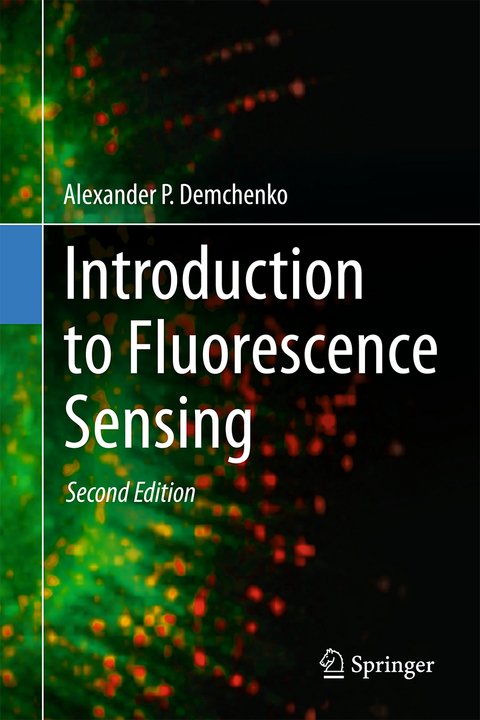 Introduction to Fluorescence Sensing - Alexander P. Demchenko