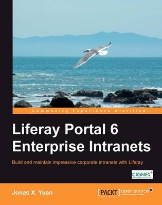 Liferay Portal 6 Enterprise Intranets - Jonas X. Yuan