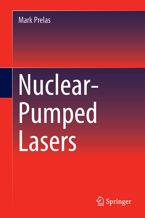 Nuclear-Pumped Lasers - Mark Prelas