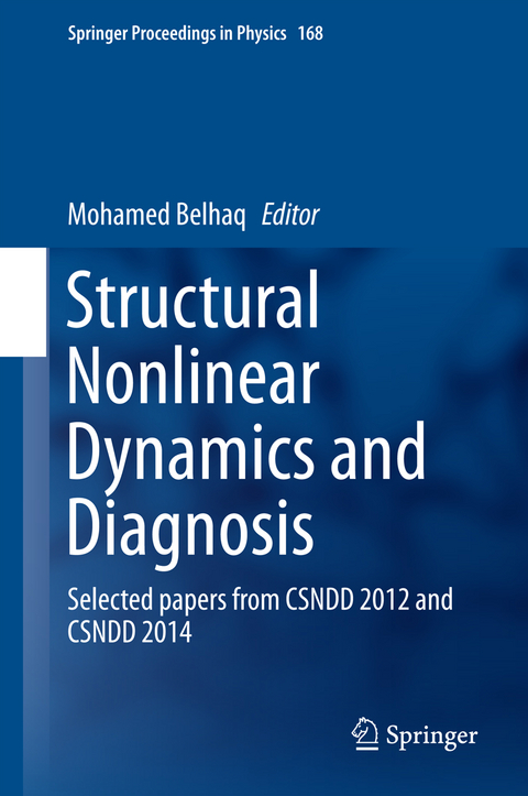 Structural Nonlinear Dynamics and Diagnosis - 