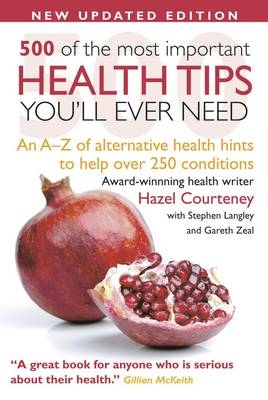 500 of the Most Important Health Tips Youll Ever Need - Hazel Courteney