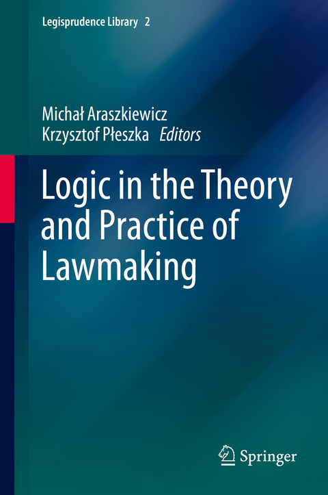 Logic in the Theory and Practice of Lawmaking - 