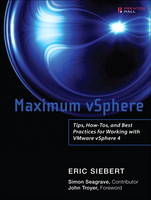 Maximum vSphere - Eric Siebert, Simon Seagrave