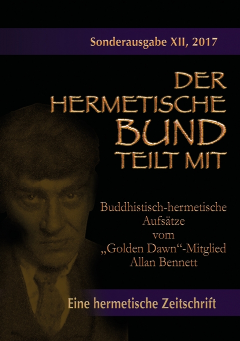 Buddhistisch-hermetische Aufsätze vom "Golden Dawn"-Mitglied Allan Bennett - Allan Bennett