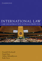 International Law - Donald R. Rothwell, Stuart Kaye, Afshin Akhtarkhavari, Ruth Davis