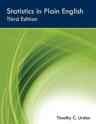 Statistics in Plain English, Third Edition - Timothy C. Urdan