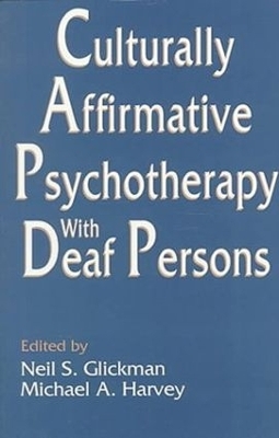 Culturally Affirmative Psychotherapy With Deaf Persons - 