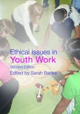 Ethical Issues in Youth Work - 