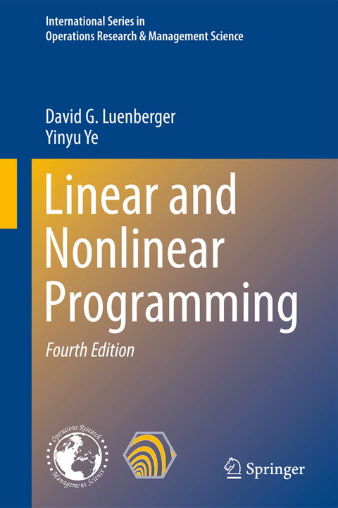 Linear and Nonlinear Programming - David G. Luenberger, Yinyu Ye