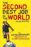 The Second Best Job in the World - Julian Mather