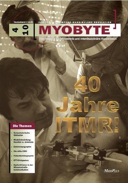 MYOBYTE 4-10: Ausgabe zum 40. ITMR Juiläum - Rainer Schöttl, Robert Rother, Todd Shewman, Gerhard Fröhlich, Brigitte Losert-Bruggner, Manfred Hülse, Udo Plaster