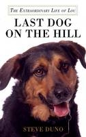 Last Dog on the Hill - Steve Duno