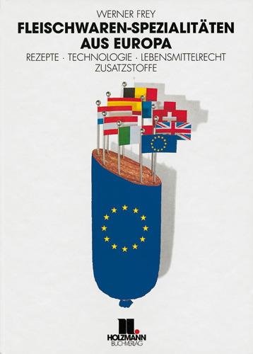 Fleischwaren-Spezialitäten aus Europa - Werner Frey