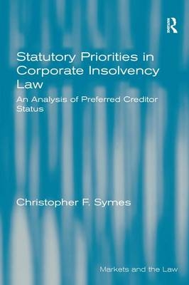 Statutory Priorities in Corporate Insolvency Law -  Christopher F. Symes