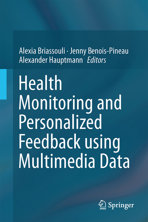 Health Monitoring and Personalized Feedback using Multimedia Data - 